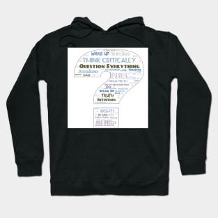 Question Everything Hoodie